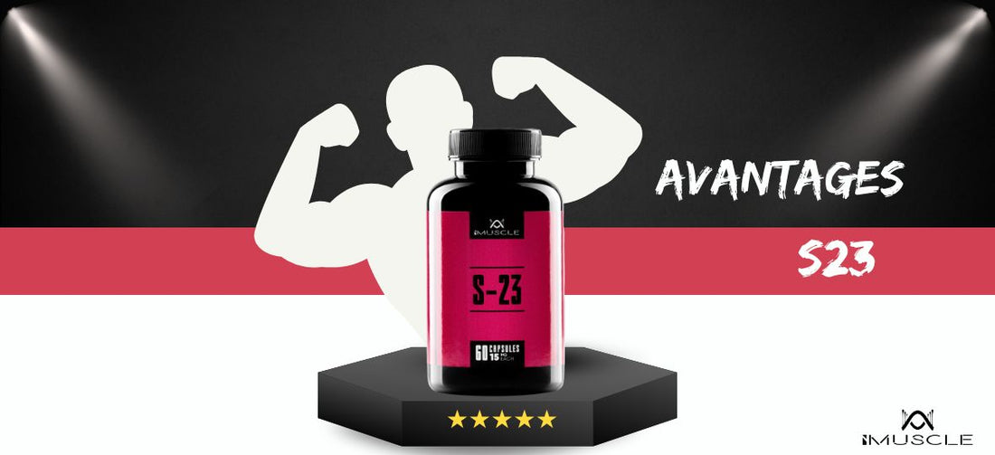 Les avantages des SARMs S23